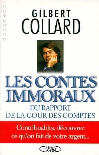Les contes immoraux du rapport de la cour des comptes - Gilbert Collard