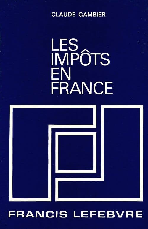 Les impôts en France 1986 - Claude Gambier