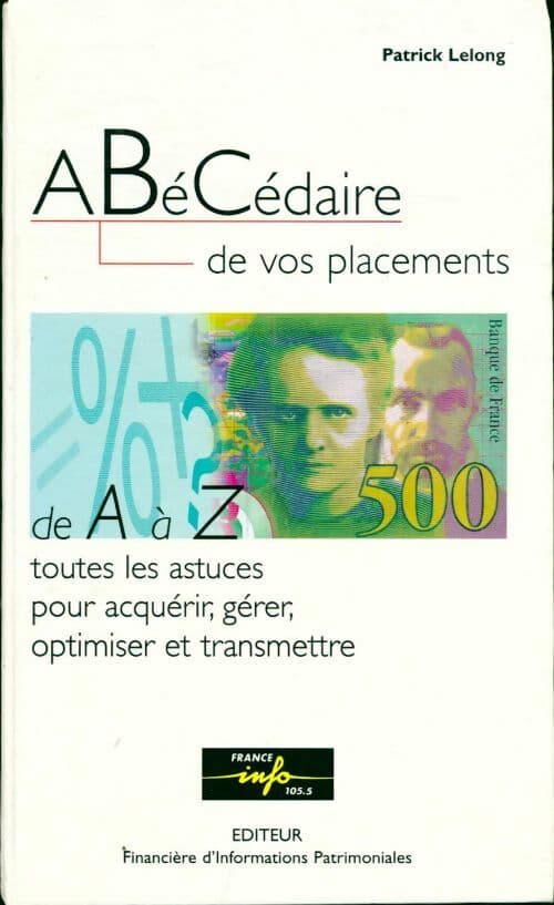 Abécédaire de vos placements - Patrick Lelong