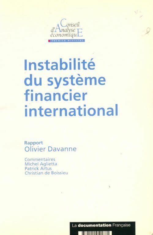 Instabilité du système financier international - Olivier Davanne