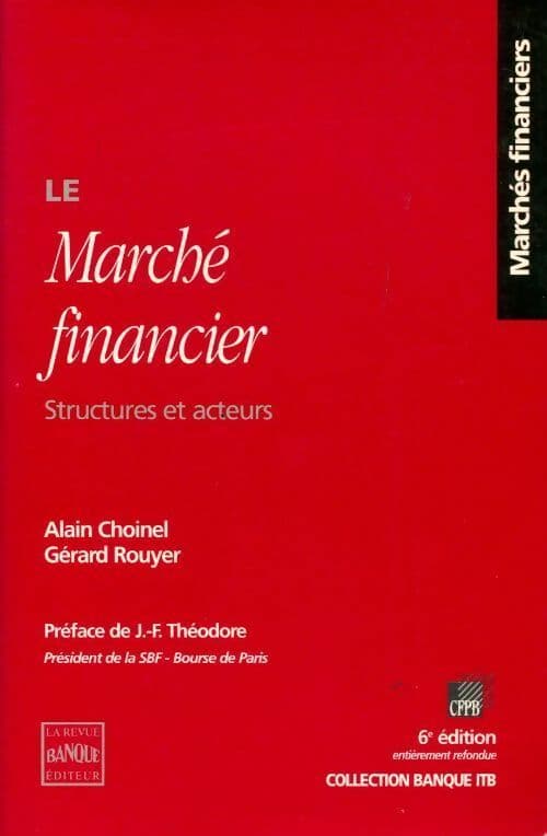 Le marché financier. Structures et acteurs - Alain Choinel
