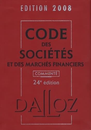Code des sociétés et des marchés financiers 2008 : Commenté - Jean-Paul Valuet